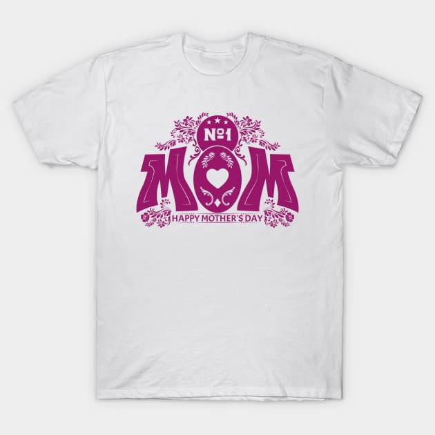 No 1 Mom | Mother's Day Gift Ideas T-Shirt by GoodyBroCrafts